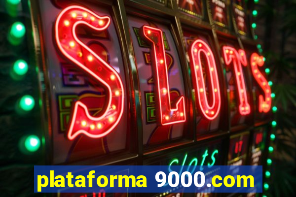 plataforma 9000.com